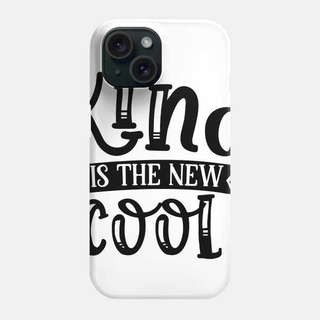 Kind is the new cool Phone Case by p308nx