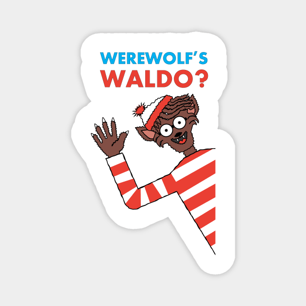 Werewolf Waldo? Magnet by Bubba C.