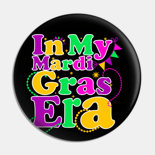 In My Fat Tuesday Era Happy Mardi Gras Orleans Carnival Pin