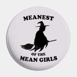 Meanest of the Mean Girls Trump Pin