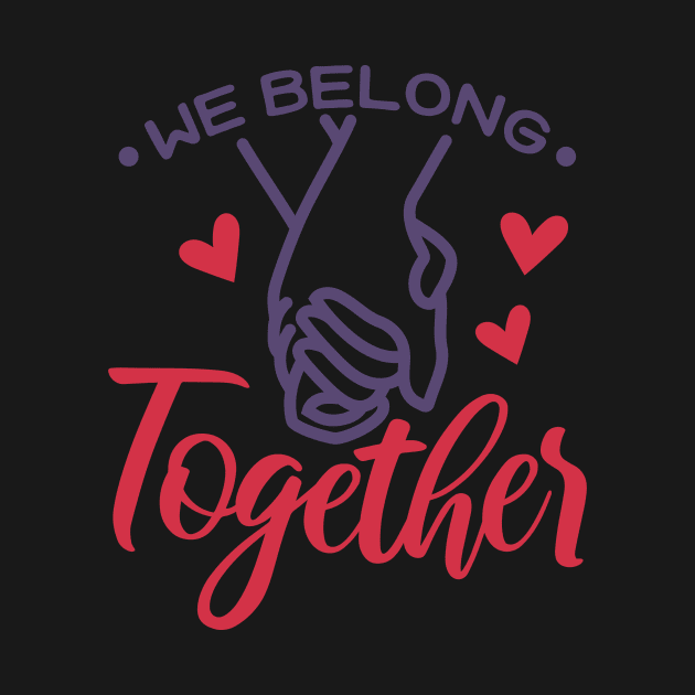 We Belong Together Valentine by greenoriginals
