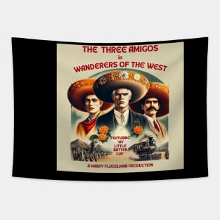 Three Amigos: Wanderers Of The West Tapestry