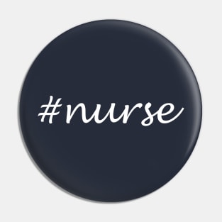 Nurse Profession - Hashtag Design Pin