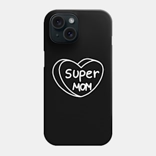 Super Mom Legend Of Mom Phone Case