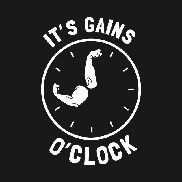 It's Gains O'Clock by dumbshirts