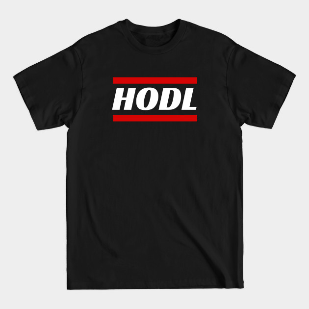 Disover HODL - Hodl Bitcoin - T-Shirt