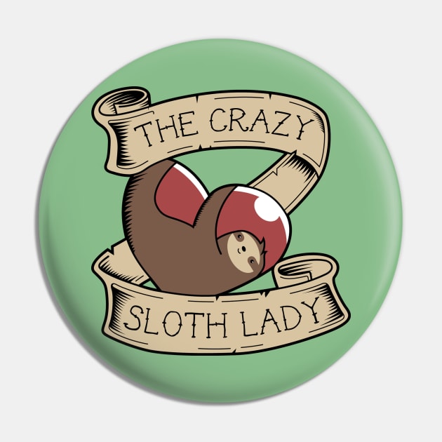 Crazy Sloth Lady Tattoo Pin by SlothgirlArt