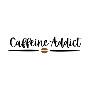 Caffeine Addict - Black Text T-Shirt