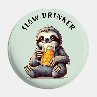 Sloth Slow Drinker Pin