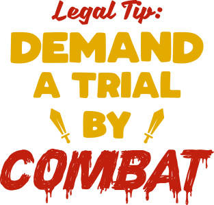 Demand A Trial By Combat Legal Tip Magnet