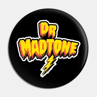 Official Dr. Madtone Logo only design Pin