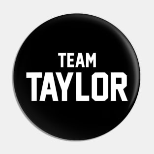 Team Taylor Pin