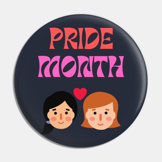 Happy Pride Month | Pride | Pride Month - Pride Month - Pin | TeePublic