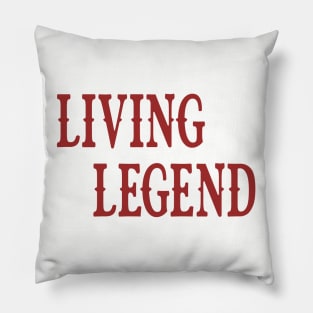 Living Legend Pillow