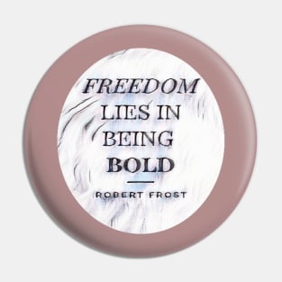 Freedom quotes T-shirt Pin