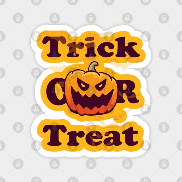 Funny Halloween Gift Trick or treat with scary pumpkin face for men and women Magnet by NaniMc