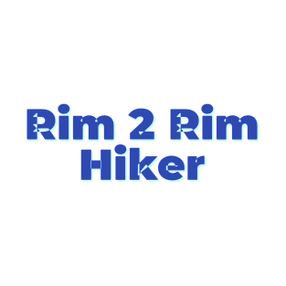 Rim 2 Rim Hiker T-Shirt