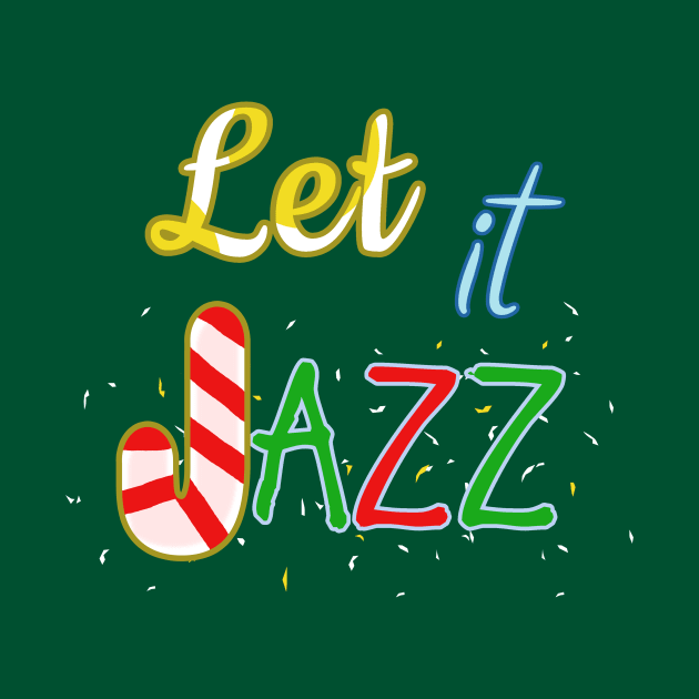 Let It JAZZ by TeezRock