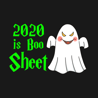 2020 Is Boo Sheet Halloween T-Shirt