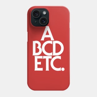 ABCDETC. (white) Phone Case