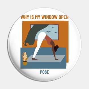 Why Is My Window Open Yoga Pose Pin