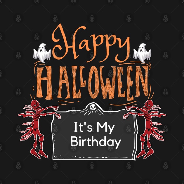 HAPPY HALLOWEEN IT'S MY BIRTHDAY by yayashop