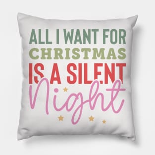 All Mama Wants Is A Silent Night Pillow