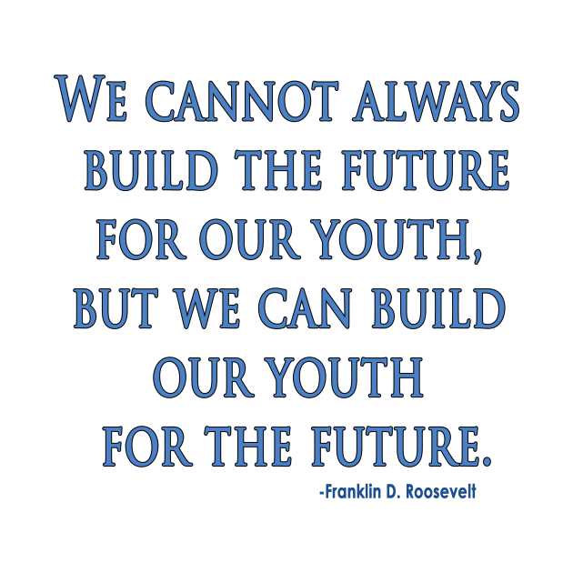 Build our Youth for the Future by mjohmy