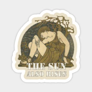 The Sun Also Rises Magnet