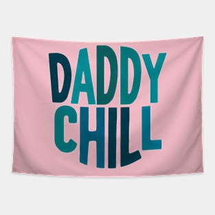 Daddy Chill Tapestry