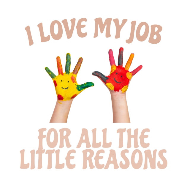 I Love My Job For All The Little Reasons by Bunder Score