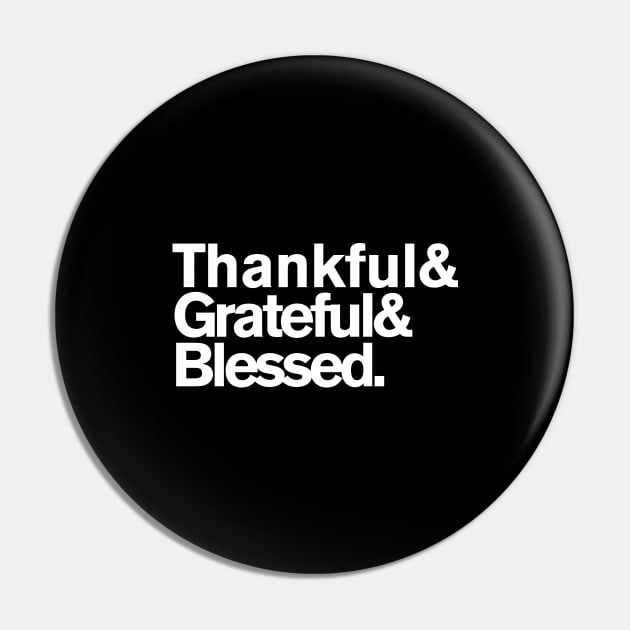 Thankful Grateful Blessed Pin by Flippin' Sweet Gear