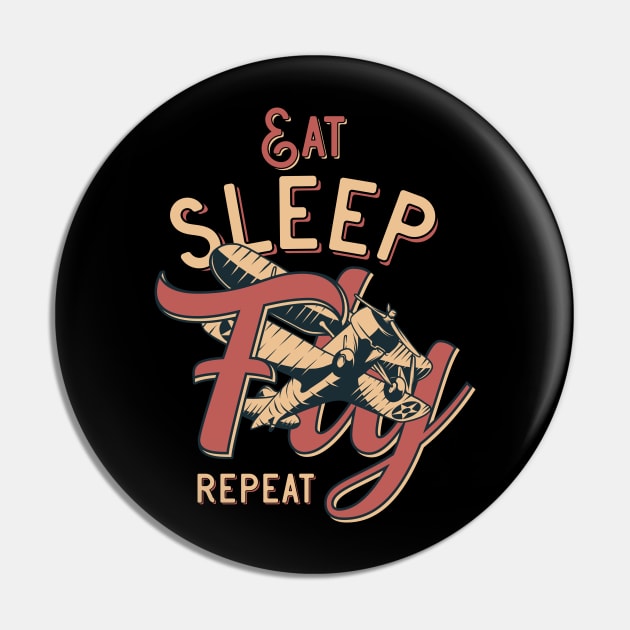 Eat Sleep Fly Repeat Pin by CyberpunkTees