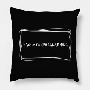 Bachata And Programming Pillow