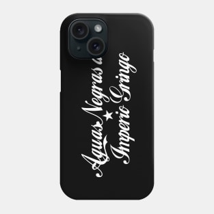 Aguas Negras del Imperio Gringo Phone Case