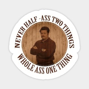 Never haf ass two things Magnet
