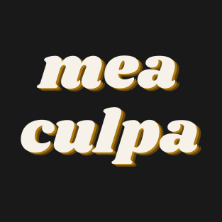 mea culpa T-Shirt