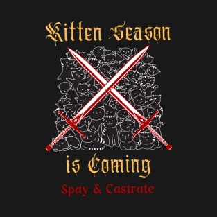 Kitten Season Is Coming T-Shirt