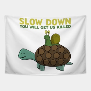 Funny Snail asking the Turtle to SLOW DOWN Tapestry