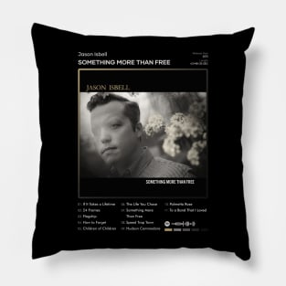 Jason Isbell - Something More Than Free Tracklist Album Pillow