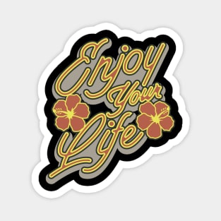 enjoy the little things in life Magnet