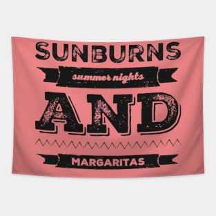 Sunburns Summer nights And Margaritas Life is better in summer Hello Summer Cute Summer Typography Tapestry