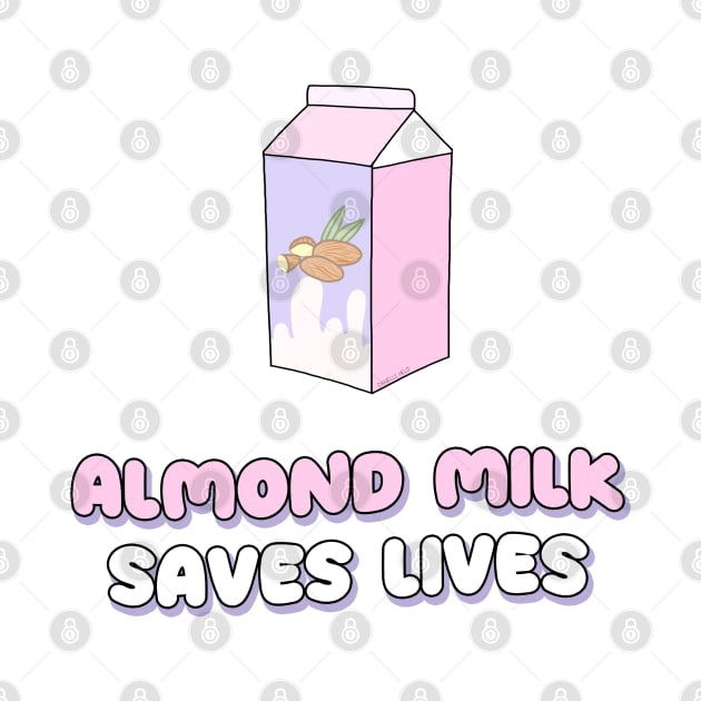 Almond milk saves lives by Danielle