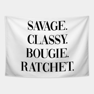 Savage, Classy, Bougie, Ratchet Design, Artwork, Text Tapestry