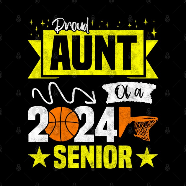 Funny Basketball Senior 2024 - Proud Aunt Of A 2024 Senior by BenTee