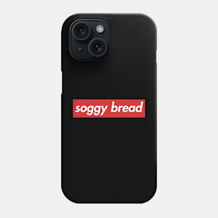 soggy bread title #2 Phone Case