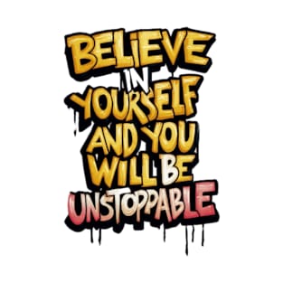 believe in your self T-Shirt