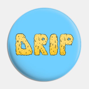 DRIP Pin