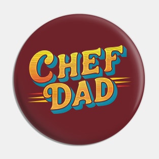 Chef Dad | Father's Day | Dad Lover gifts Pin