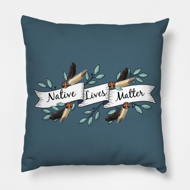 NATIVE LIVES MATTER Pillow by ArtisticEnvironments